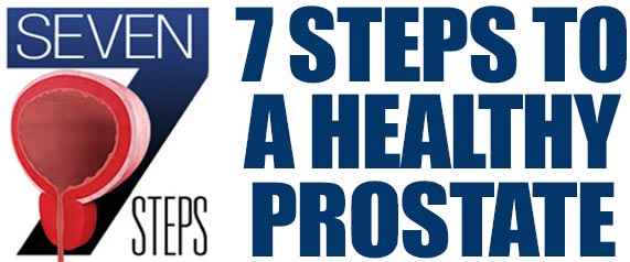 Click for Seven Steps to Prostate Health